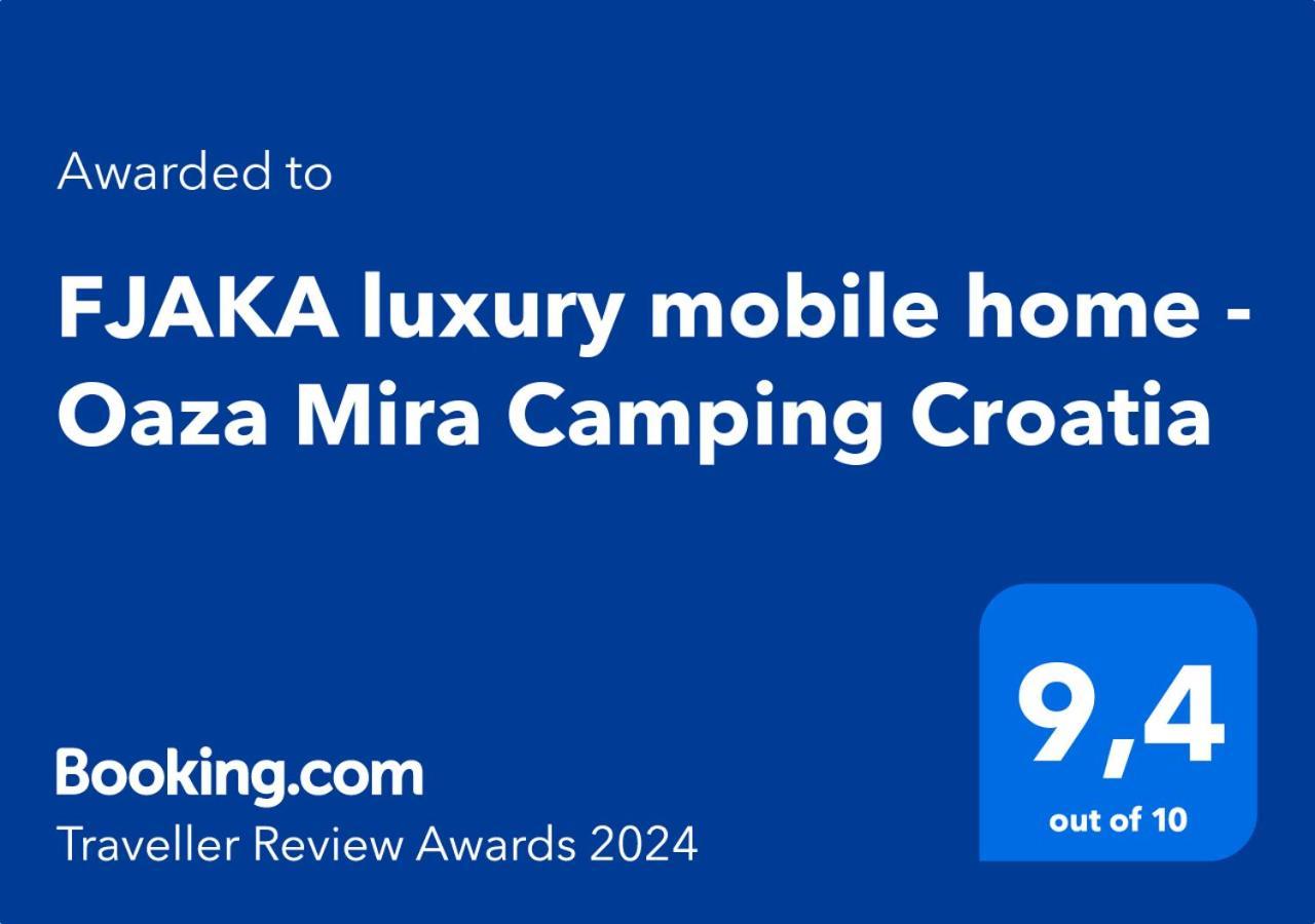 Fjaka Luxury Mobile Home - Oaza Mira Camping Croatia Drage Exterior photo